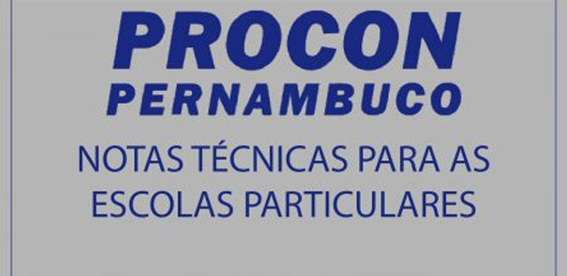 Procon Pernambuco divulga Notas Técnicas para escolas particulares
