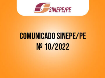 COMUNICADO SINEPE-PE Nº 10/2022